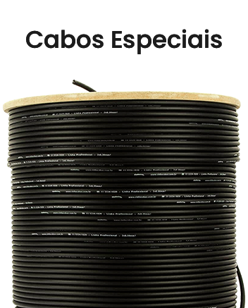 Cabos Especiais